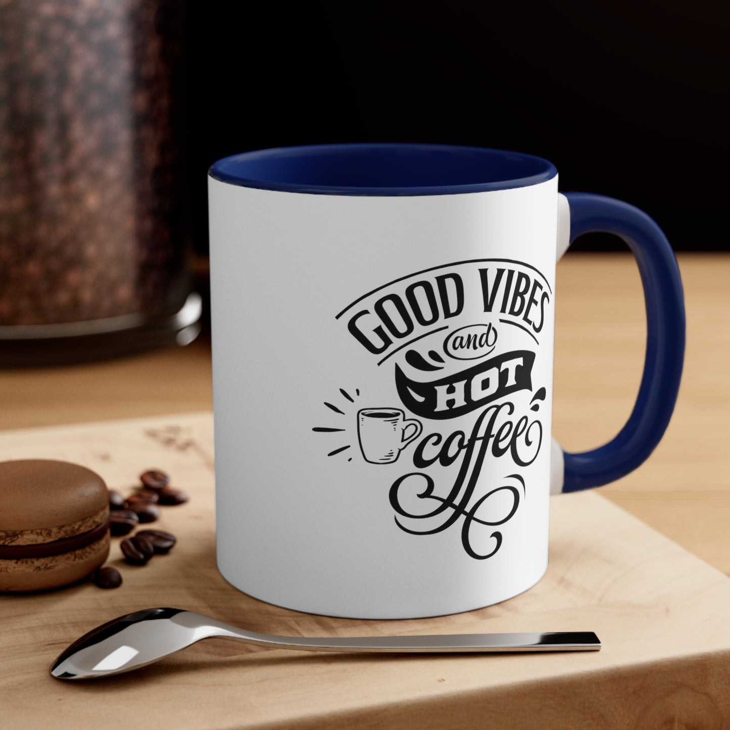 Good Vibes and Hot Coffee 11oz Mug