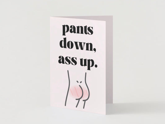 Funny 'Pants down a** up' Guys Birthday Card